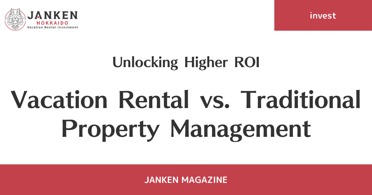 Unlocking Higher ROI: Vacation Rental vs. Traditional Property Management